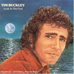 Tim Buckley : Look at the Fool